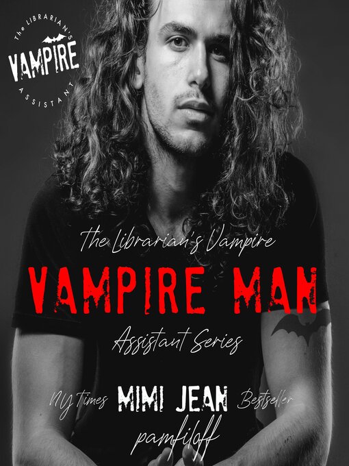 Title details for Vampire Man by Mimi Jean Pamfiloff - Wait list